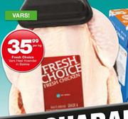 Fresh Choice Vars Heel Hoender In Bakkie-Per Kg