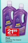 Plush Supreme Tile Cleaner Assorted-750Ml Each