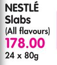 Nestle Slabs(All Flavours)-24x80G