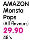 Amazon Monsta Pops(All Flavours)-48's