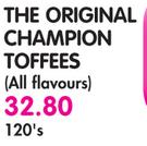 The Original Champion Toffees(All Flavours)-120's