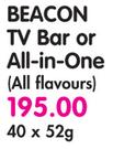 Beacon TV Bar Or All-In-One(All Flavours)-40x52G