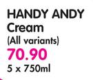 Habdy Andy Cream(All Variants)-5x750ml
