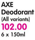 Axe Deodorant(All Variants)-6x150Ml
