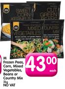 M Frozen Peas, Corn, Mixed Vegetables, Beans Or Country Mix - 2kg Each