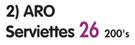 Aro Serviettes-200's