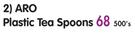 Aro Plastic Tea Spoons- 500's