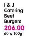 I&J Catering Beef Burgers-60's