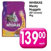 Whiskas Meaty Nuggets (All Variants)-4kg