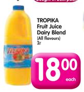 Tropika Fruit Juice Dairy Blend (All Flavours)-2L