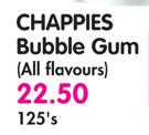 Chappies Bubble Gum (All Flavours)-125's