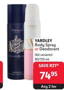 Yardley Body Spray Or Deodorant (All Variants)-For Any 2 x 90/125ml