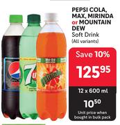 Pepsi Cola, Max, Mirinda Or Mountain Dew Soft Drink (All Variants)-12 x 600ml