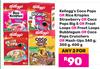 Kellogg's Coco Pops Or Rice Krispies Strawberry Or Coco Pops Big 5 Or Froot Loops-For Any 2
