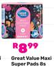 Great Value Maxi Super Pads-8s Pack