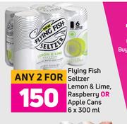Flying Fish Seltzer Lemon & Lime, Raspberry Or Apple Cans-For 2 x 6 x 300ml