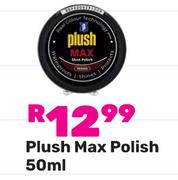 Plush Max Polish-50ml
