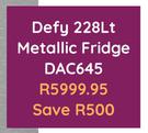 Defy 228Ltr Metallic Fridge DAC645