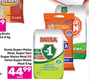 Nyala Super Maize Meal, Super Sun Super Maize Meal Or Iwisa Super Maize Meal-5Kg Each