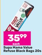 Supa Mama Value Refuse Black Bags-20s Each