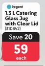 Regent 1.3Ltr Catering Glass Jug With Clear Lid-Each