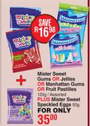 Mister Sweet Gums Or Jellies Or Manhattan Gums Or Fruit Pastilles 125g+Mister Sweet Speckled Eggs 50