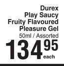Durex Play Saucy Fruity Flavoured Pleasuse Gel Assorted-50ml Each