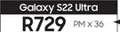 Samsung Galaxy S22 Ultra-On Red 500MB (36 Months)
