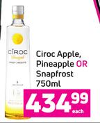 Ciroc Apple, Pineapple Or Snapfrost-750ml Each