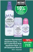 Nature's Nourishment Deodorant Spray 118ml Or Crystal Rock Body Deodorant Stick 120g-Each