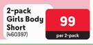 Legend 2 Pack Girls Body Shorts-Per 2 Pack