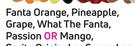 Fanta Orange, Pineapple, Grape, What The Fanta, Passion Or Mango-For Any 4 x 2Ltr