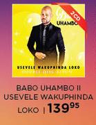 Babo Uhambo II Usevele Wakuphinda Loko Music CD (2CDs)