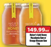 Nature's Gold Honey Macadamia Raw Or Orange Blossom Raw-1Kg Each