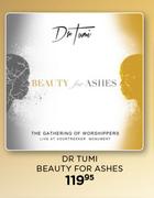 DR Tumi Beauty For Ashes CD