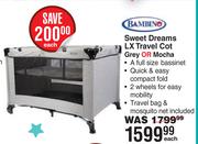 Bambino Sweet Dreams LX Travel Cot (Grey Or Mocha)-Each