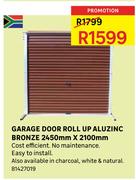 Garage Door Roll Up Aluzinc Bronze 2450mm x 2100mm