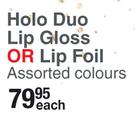 Lottie Holo Duo Lip Gloss Or Lip Foil (Assorted Colours)-Each