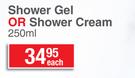 Nivea Shower Gel Or Shower Cream-250ml Each