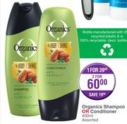 Organics Shampoo Or Conditioner-400ml Each