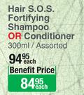 Natur Vital Hair S.O.S. Fortifying Shampoo Or Conditioner-300ml Each