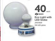 Waco Eco Light With 5W LED Globe-Each