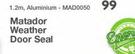 Matador Weather Door Seal Aluminium MAD0050-1.2m