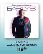 Early B Aangname Kennis