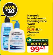 Nature's Nourishment Foaming Face Wash 200ml Plus Skin Cleanser 470ml-Both For