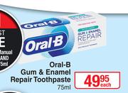 Oral B Gum & Enamel Repair Toothpaste-75ml Each 