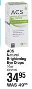 ACS Natural Brightening Eye Drops-10ml