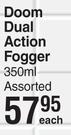 Doom Dual Action Fogger Assorted-350ml Each