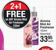 Airoma Mist Air Freshener Assorted-150ml Each