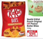 Nestle Kitkat Pouch Original Or Peanut Butter Bites-104g Each